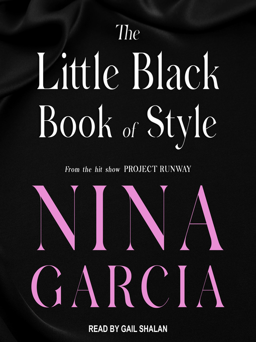 Title details for The Little Black Book of Style by Nina Garcia - Wait list